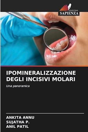 IPOMINERALIZZAZIONE DEGLI INCISIVI MOLARI