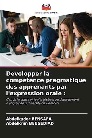 Développer la compétence pragmatique des apprenants par l'expression orale :