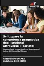 Sviluppare la competenza pragmatica degli studenti attraverso il parlato: