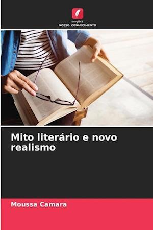 Mito literário e novo realismo