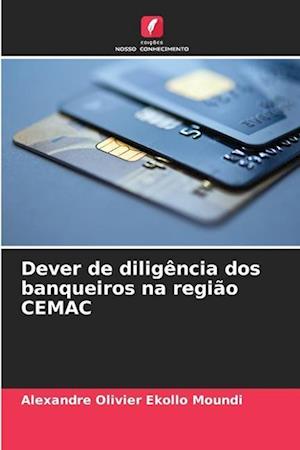 Dever de diligência dos banqueiros na região CEMAC