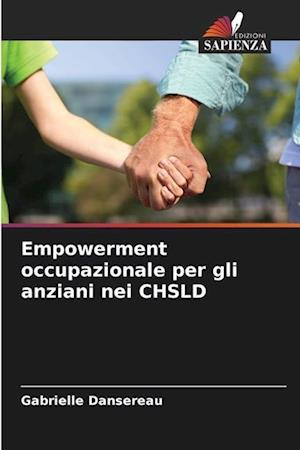 Empowerment occupazionale per gli anziani nei CHSLD