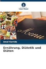 Ernährung, Diätetik und Diäten