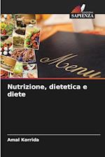 Nutrizione, dietetica e diete