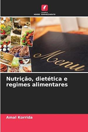 Nutrição, dietética e regimes alimentares