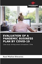 EVALUATION OF A PANDEMIC BUSINESS PLAN BY COVID-19
