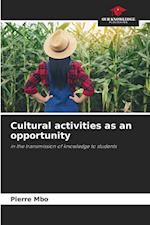 Cultural activities as an opportunity