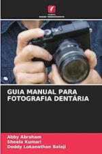 GUIA MANUAL PARA FOTOGRAFIA DENTÁRIA