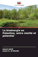 La bioénergie en Palestine, entre réalité et potentiel