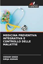 MEDICINA PREVENTIVA INTEGRATIVA E CONTROLLO DELLE MALATTIE