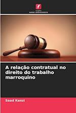 A relação contratual no direito do trabalho marroquino