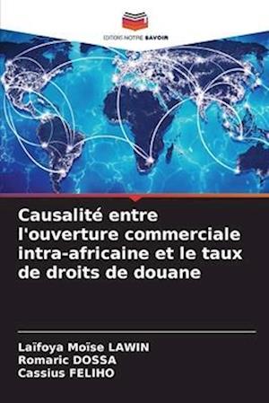 Causalité entre l'ouverture commerciale intra-africaine et le taux de droits de douane