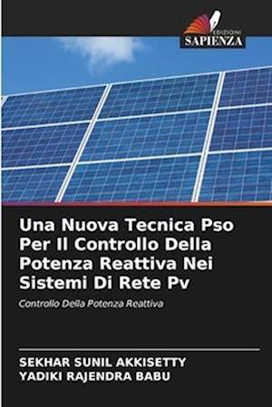 Una Nuova Tecnica Pso Per Il Controllo Della Potenza Reattiva Nei Sistemi Di Rete Pv