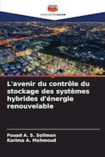 L'avenir du contrôle du stockage des systèmes hybrides d'énergie renouvelable