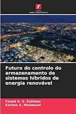 Futuro do controlo do armazenamento de sistemas híbridos de energia renovável