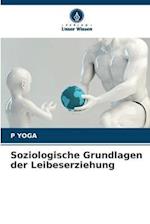 Soziologische Grundlagen der Leibeserziehung