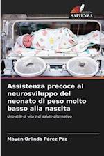 Assistenza precoce al neurosviluppo del neonato di peso molto basso alla nascita