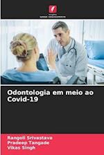 Odontologia em meio ao Covid-19
