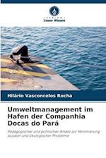 Umweltmanagement im Hafen der Companhia Docas do Pará