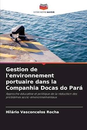 Gestion de l'environnement portuaire dans la Companhia Docas do Pará