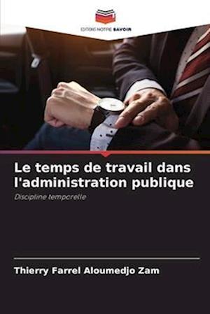 Le temps de travail dans l'administration publique