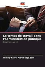 Le temps de travail dans l'administration publique