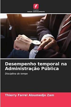 Desempenho temporal na Administração Pública