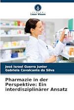 Pharmazie in der Perspektive: Ein interdisziplinärer Ansatz