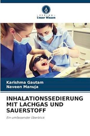 INHALATIONSSEDIERUNG MIT LACHGAS UND SAUERSTOFF