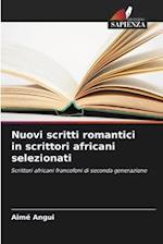 Nuovi scritti romantici in scrittori africani selezionati