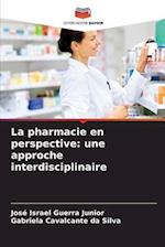 La pharmacie en perspective: une approche interdisciplinaire