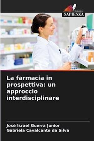 La farmacia in prospettiva: un approccio interdisciplinare