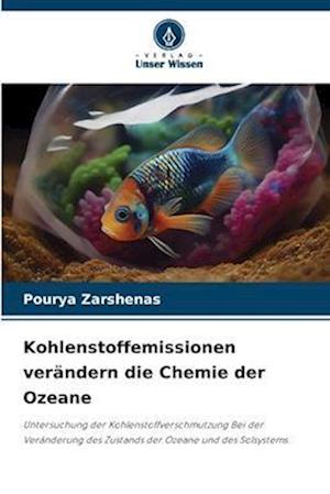 Kohlenstoffemissionen verändern die Chemie der Ozeane