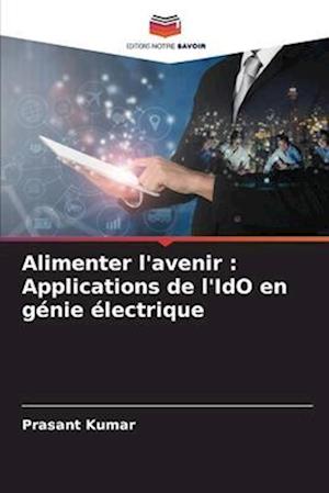 Alimenter l'avenir : Applications de l'IdO en génie électrique