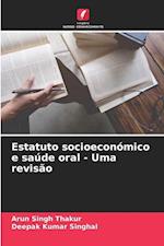 Estatuto socioeconómico e saúde oral - Uma revisão