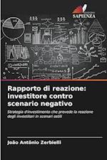 Rapporto di reazione: investitore contro scenario negativo