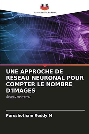 UNE APPROCHE DE RÉSEAU NEURONAL POUR COMPTER LE NOMBRE D'IMAGES