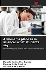 A woman's place is in science: what students say