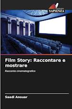 Film Story: Raccontare e mostrare