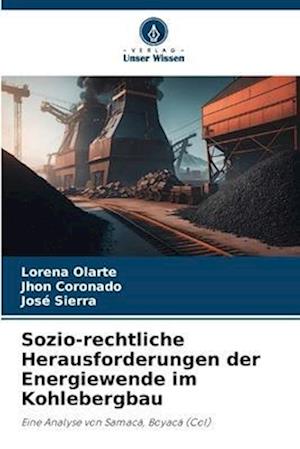 Sozio-rechtliche Herausforderungen der Energiewende im Kohlebergbau