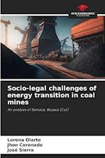 Socio-legal challenges of energy transition in coal mines