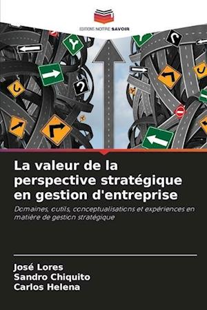 La valeur de la perspective stratégique en gestion d'entreprise