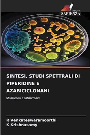 SINTESI, STUDI SPETTRALI DI PIPERIDINE E AZABICICLONANI