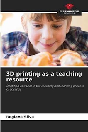 3D printing as a teaching resource