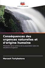 Conséquences des urgences naturelles et d'origine humaine