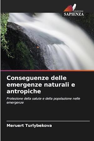 Conseguenze delle emergenze naturali e antropiche