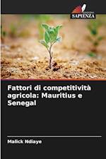 Fattori di competitività agricola: Mauritius e Senegal