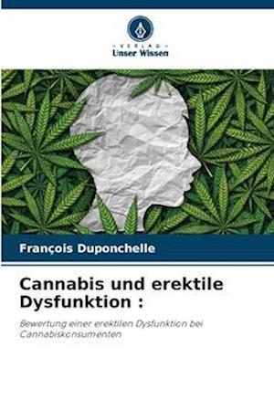 Cannabis und erektile Dysfunktion :