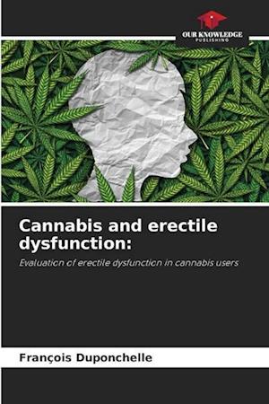 Cannabis and erectile dysfunction: