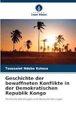 Geschichte der bewaffneten Konflikte in der Demokratischen Republik Kongo